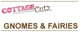 CottageCutz Gnomes & Fairies